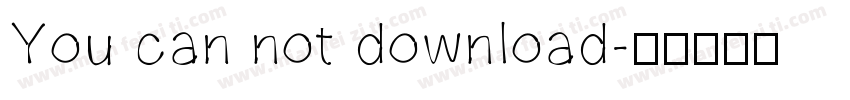 You can not download字体转换